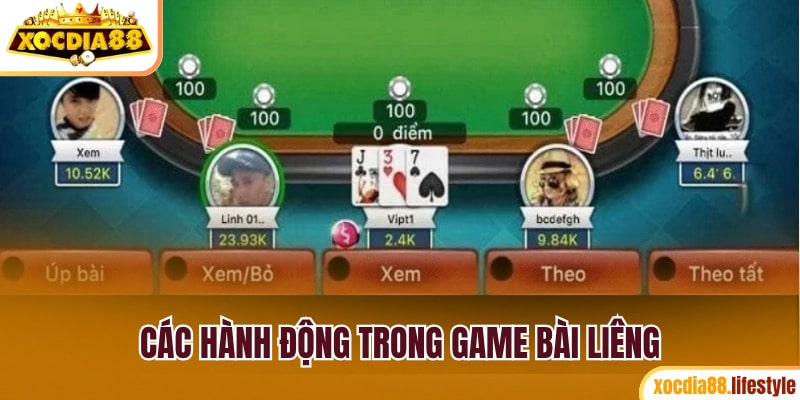 Những hành động phổ biến trong game bài Liêng